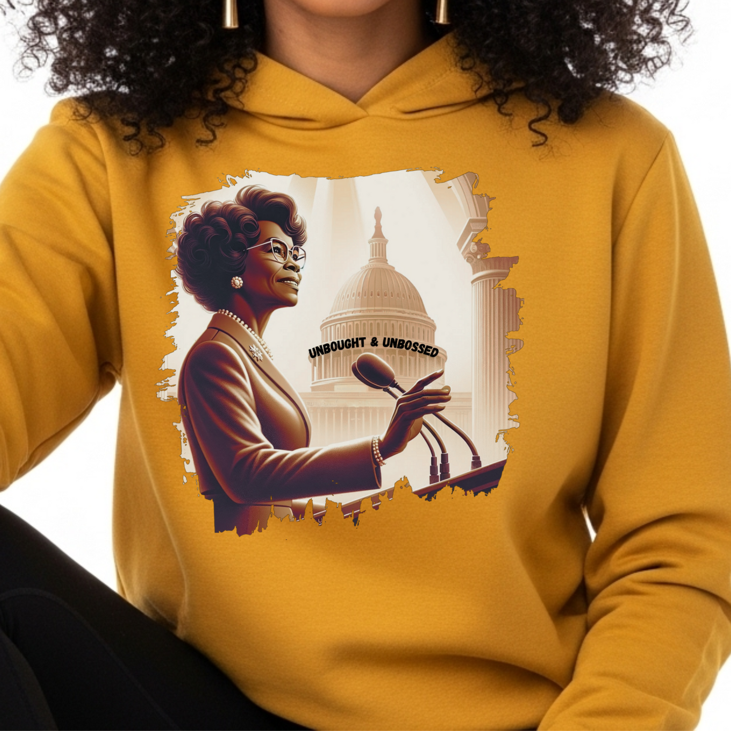 SHIRLEY CHISHOLM LEGACY HOODIE - UNBOUGHT AND UNBOSSED