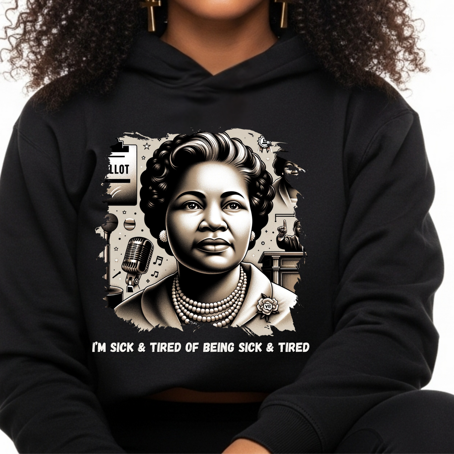 FANNIE LOU HAMER HOODIE - BLACK HISTORY LEGACY SWEATSHIRT
