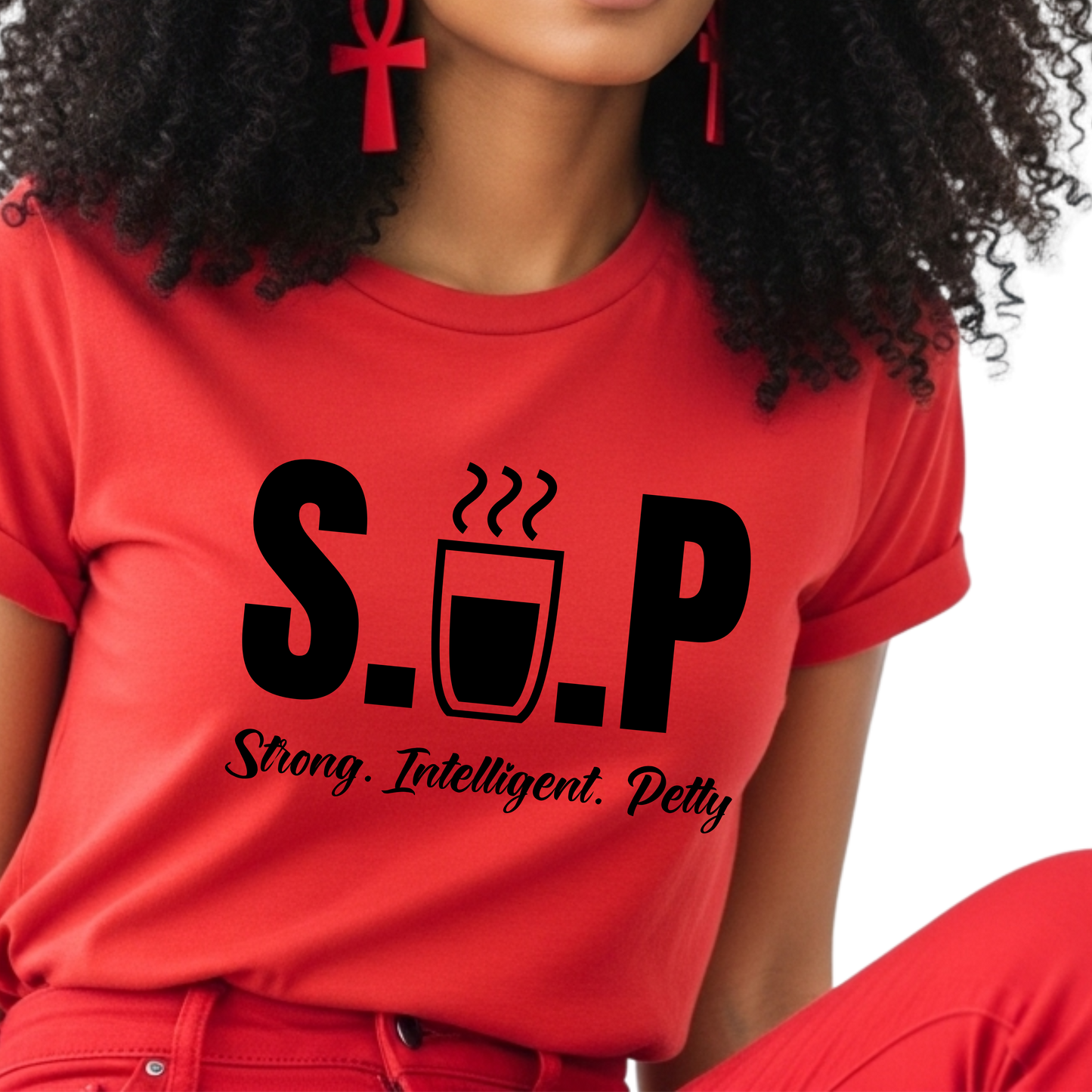 S.I.P TEE – STRONG, INTELLIGENT, PETTY STATEMENT T-SHIRT