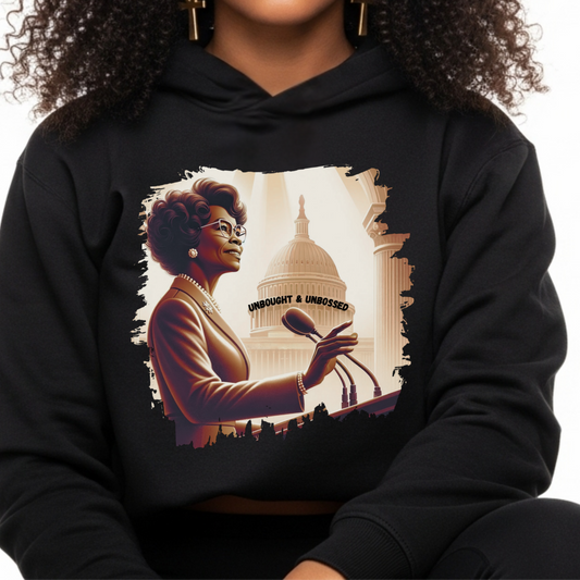 SHIRLEY CHISHOLM LEGACY HOODIE - UNBOUGHT AND UNBOSSED