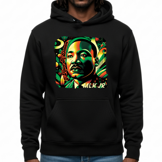 MLK LEGACY HOODIE - I HAVE A DREAM