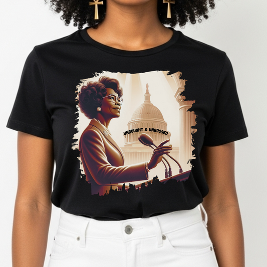 SHIRLEY CHISHOLM LEGACY TEE - UNBOUGHT AND UNBOSSED